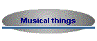 Musical things