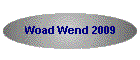 Woad Wend 2009
