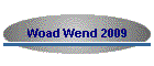 Woad Wend 2009