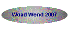Woad Wend 2007